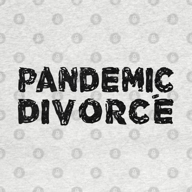 Pandemic Divorce by TheWanderingFools